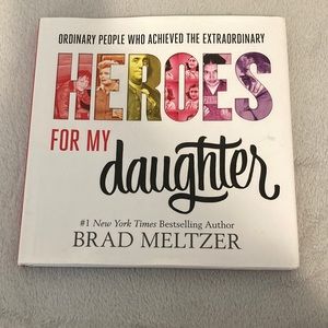 🤠Heroes For My Daughter.  #1 New York Times Bestselling Author. Brad Meltzer!🤠